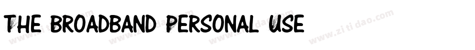 The Broadband Personal Use字体转换